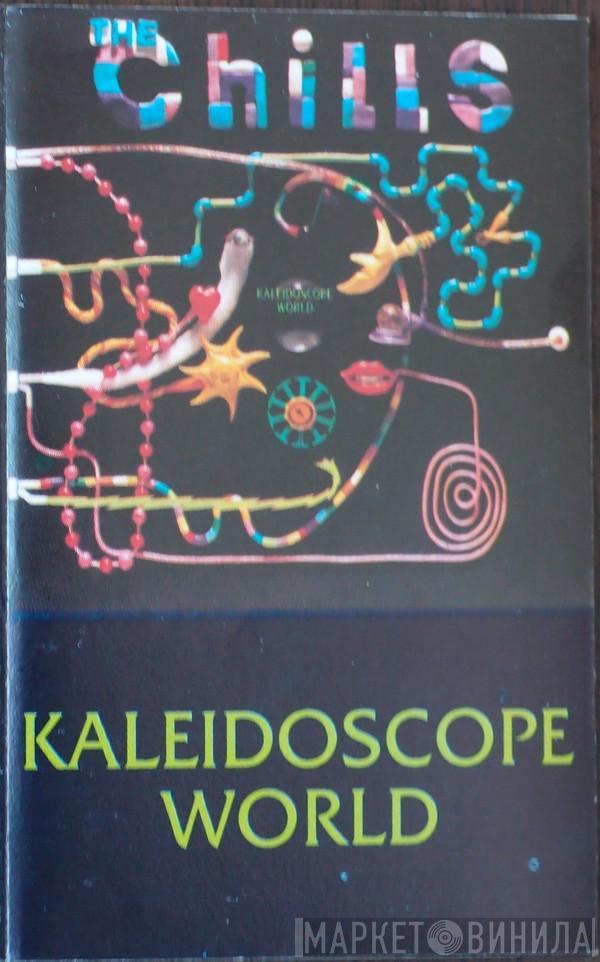  The Chills  - Kaleidoscope World
