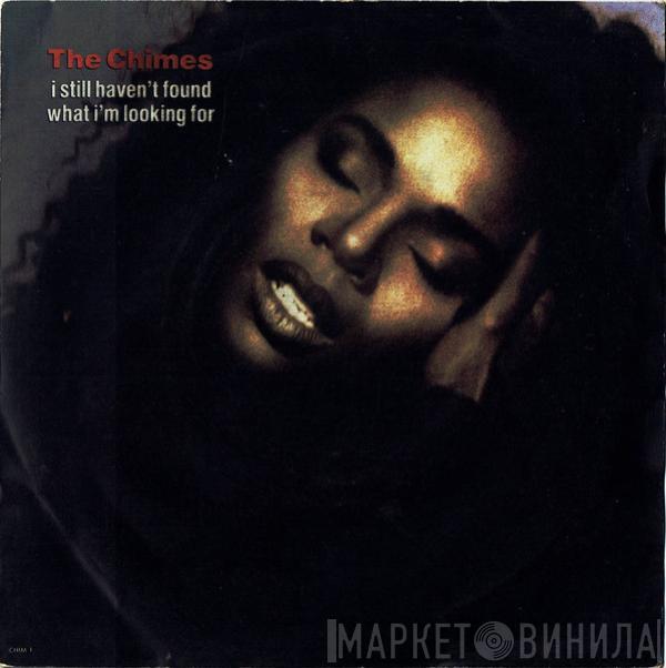 The Chimes - I Still Haven't Found What I'm Looking For
