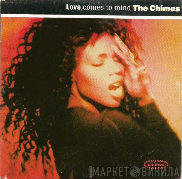  The Chimes  - Love Comes To Mind
