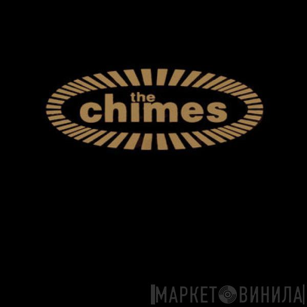  The Chimes  - The Chimes