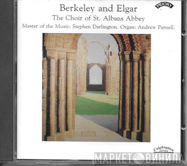The Choir Of St. Albans Abbey, Stephen Darlington, Andrew Parnell - Berkeley And Elgar