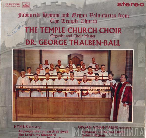 The Choir Of The Temple Church, George Thalben-Ball - Favourite Hymns And Organ Voluntaries