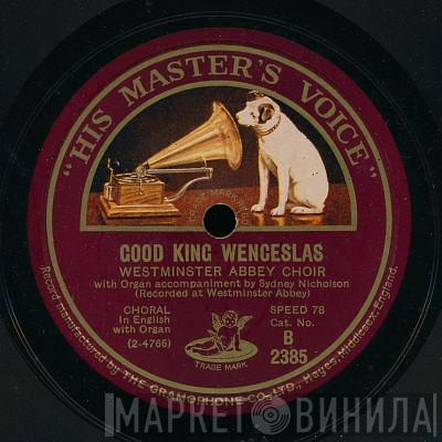 The Choir Of Westminster Abbey - Good King Wenceslas / Hark! The Herald Angels Sing / O Come, All Ye Faithful