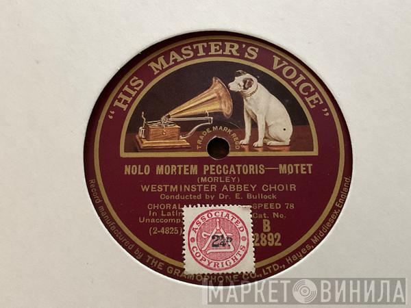 The Choir Of Westminster Abbey - Nolo Mortem Peccatoris / Ave Verum Corpus