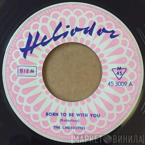  The Chordettes  - Born To Be With You / Baby Of Mine