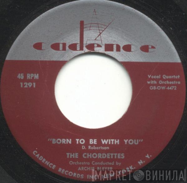  The Chordettes  - Born To Be With You / Love Never Changes