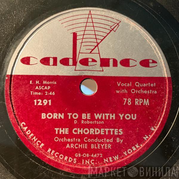  The Chordettes  - Born To Be With You / Love Never Changes