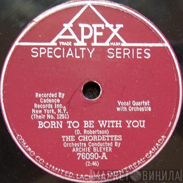  The Chordettes  - Born To Be With You / Love Never Changes