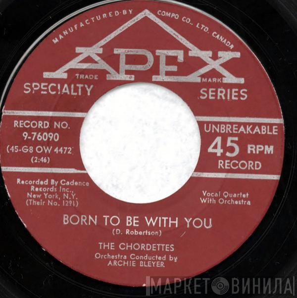  The Chordettes  - Born To Be With You / Love Never Changes