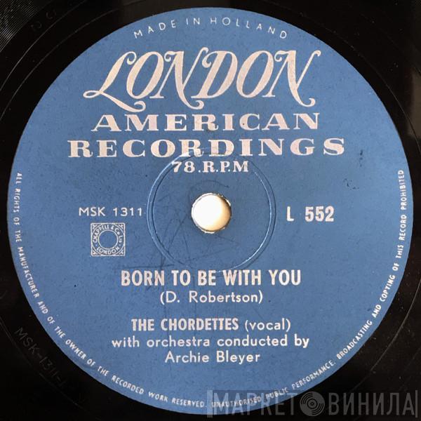  The Chordettes  - Born To Be With You / Love Never Changes