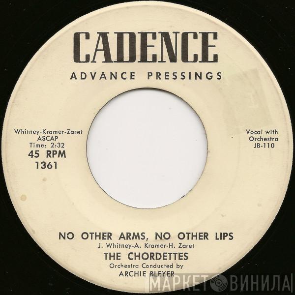  The Chordettes  - No Other Arms, No Other Lips