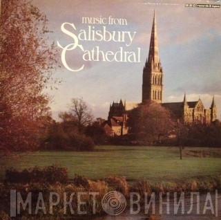 The Choristers And Soloists Of Salisbury Cathedral, Richard Seal, Jonathan Rees-Williams - Music From Salisbury Cathedral