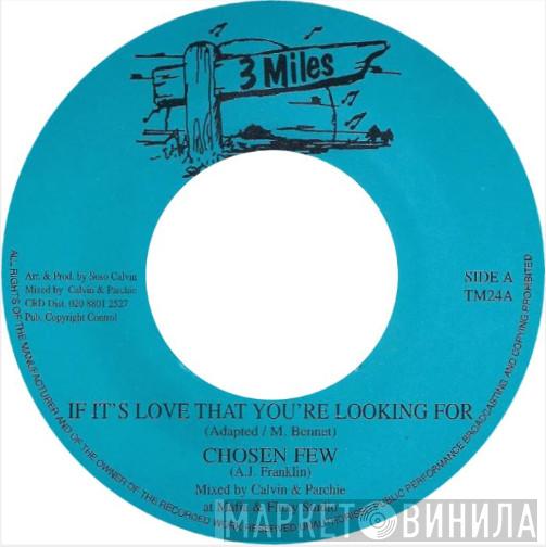 The Chosen Few - If It's Love That You're Looking For