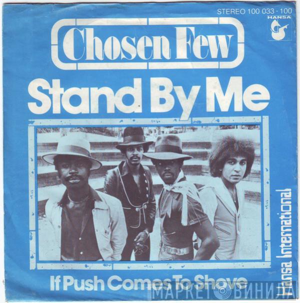  The Chosen Few  - Stand By Me