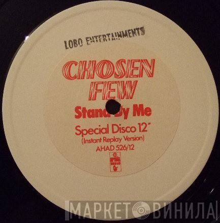  The Chosen Few  - Stand By Me