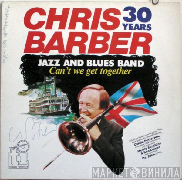 The Chris Barber Jazz And Blues Band - Can't We Get Together