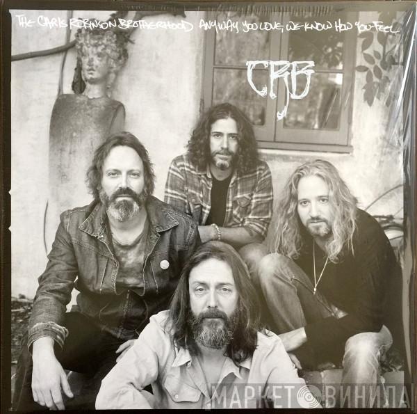 The Chris Robinson Brotherhood - Anyway You Love, We Know How You Feel