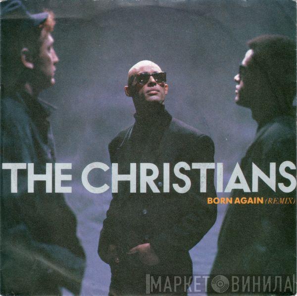 The Christians - Born Again (Remix)