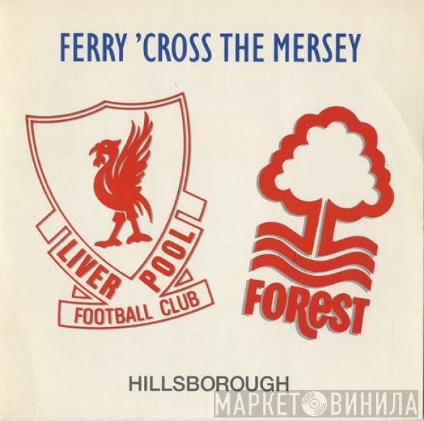 , The Christians , Holly Johnson , Paul McCartney & Gerry Marsden  Stock, Aitken & Waterman  - Ferry 'Cross The Mersey