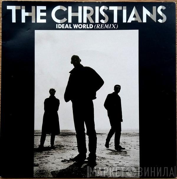 The Christians - Ideal World (Remix)