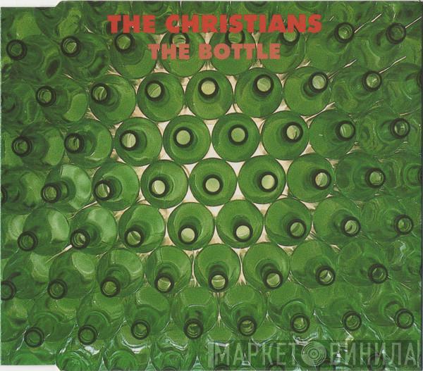 The Christians - The Bottle