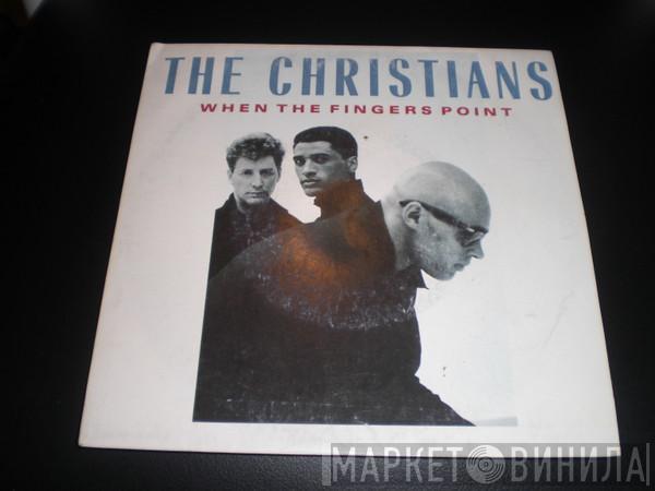  The Christians  - When The Fingers Point