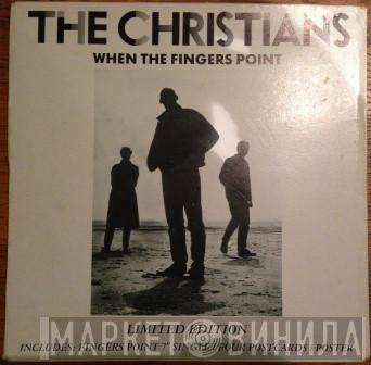 The Christians - When The Fingers Point