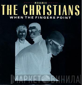 The Christians - When The Fingers Point