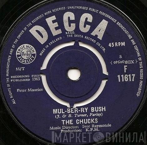 The Chucks - Mul-Ber-Ry Bush