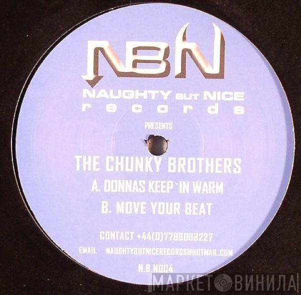 The Chunky Brothers - Donnas Keep'in Warm / Move Your Beat