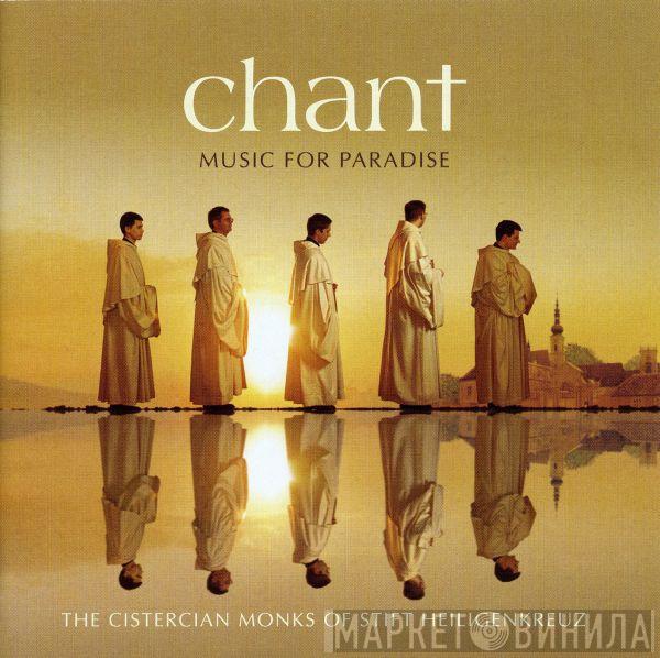  The Cistercian Monks Of Stift Heiligenkreuz  - Chant (Music For Paradise)