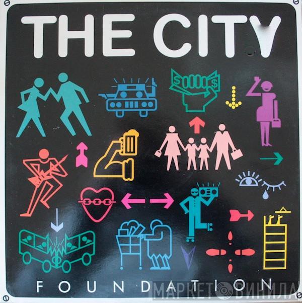 The City  - Foundation