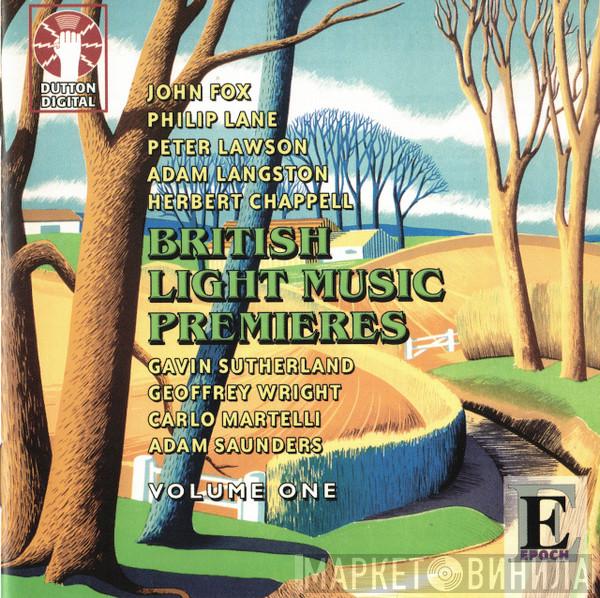The City Of Prague Philharmonic, Royal Ballet Sinfonia - British Light Music Premieres - Volume One