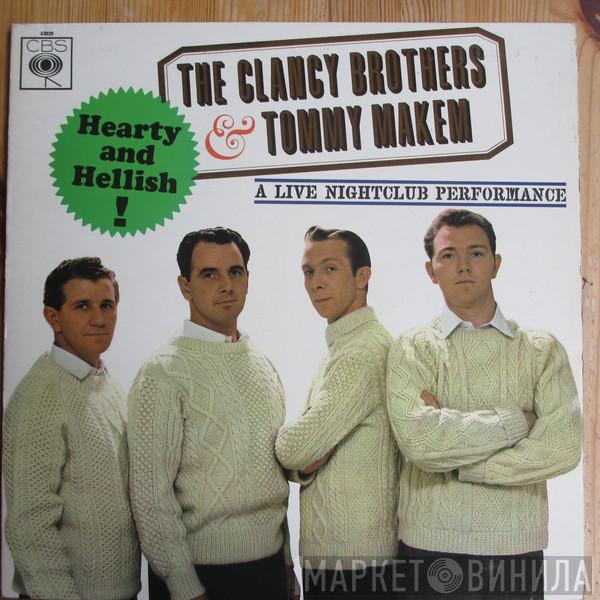 The Clancy Brothers & Tommy Makem - Hearty And Hellish- A Live Nightclub Performance