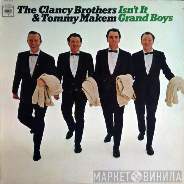  The Clancy Brothers & Tommy Makem  - Isn't It Grand Boys
