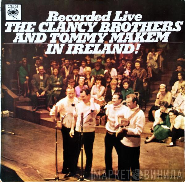 The Clancy Brothers & Tommy Makem - Recorded Live In Ireland