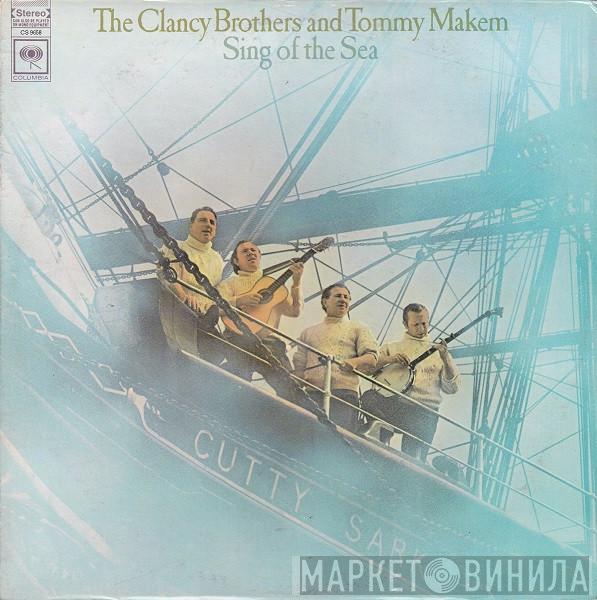  The Clancy Brothers & Tommy Makem  - Sing Of The Sea