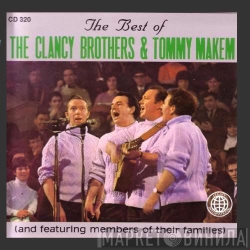 The Clancy Brothers & Tommy Makem - The Best Of The Clancy Brothers & Tommy Makem (And Featuring Members Of Their Families)