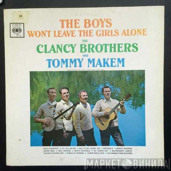 The Clancy Brothers & Tommy Makem - The Boys Won't Leave The Girls Alone