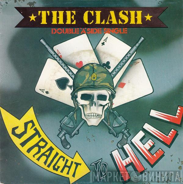  The Clash  - Should I Stay Or Should I Go / Straight To Hell