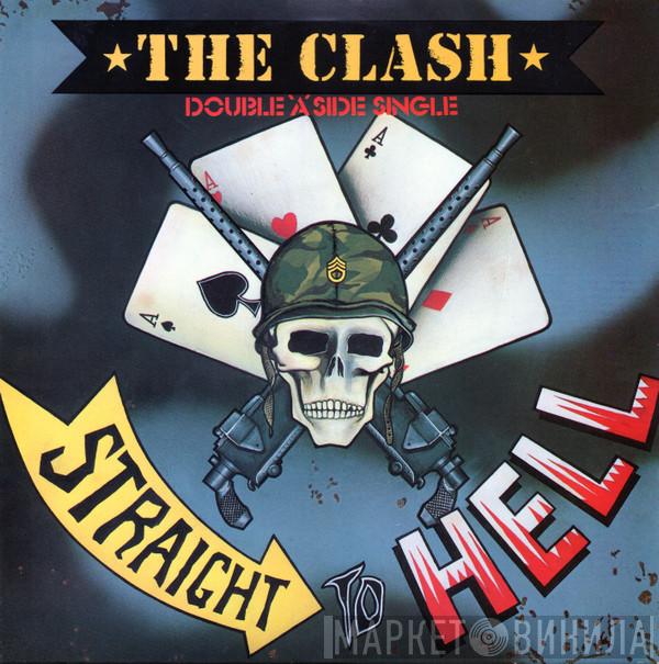  The Clash  - Should I Stay Or Should I Go / Straight To Hell