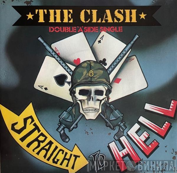  The Clash  - Should I Stay Or Should I Go / Straight To Hell