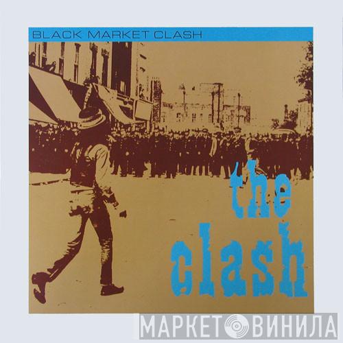  The Clash  - Black Market Clash