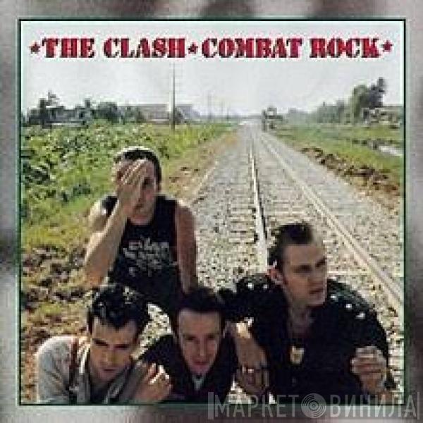  The Clash  - Combat Rock
