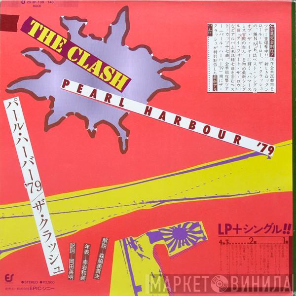  The Clash  - Pearl Harbour '79