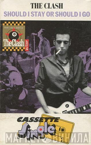  The Clash  - Should I Stay Or Should I Go