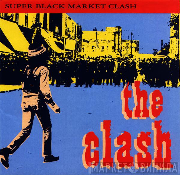  The Clash  - Super Black Market Clash