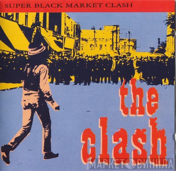  The Clash  - Super Black Market Clash