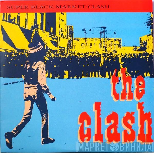  The Clash  - Super Black Market Clash