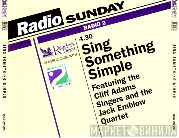 The Cliff Adams Singers - Sing Something Simple